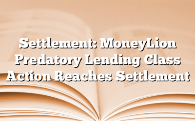 Settlement: MoneyLion Predatory Lending Class Action Reaches Settlement